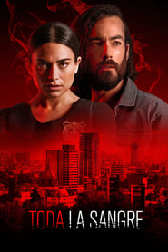 Toda la sangre (2022-)