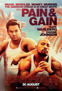 Pain and Gain (2013)