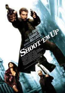 Shoot ‘Em Up (2007)